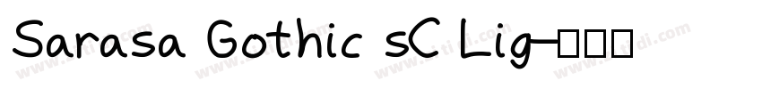 Sarasa Gothic sC Lig字体转换